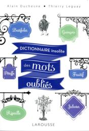 Dictionnaire insolite des mots oubliés - Couverture - Format classique