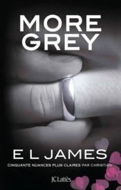 More Grey  - E. L. James 