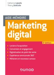 Aide-mémoire ; marketing digital (2e édition)  