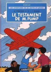 Les aventures de jo, Zette et Jocko t.1 ; le stratonef H.22 t.1 ; le testament de M. Pump  - Hergé 