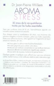 Aroma-stress - 50 stress de la vie quotidienne traites par les huiles essentielles - 4ème de couverture - Format classique