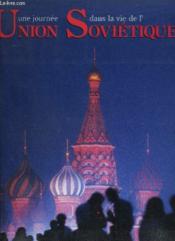Journee Dans Vie Union Sovietique - Couverture - Format classique
