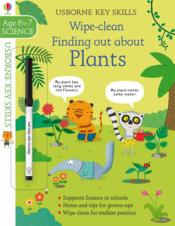 Wipe-clean finding out about plants ; age 6/7  - Cabrol Marta - Hannah Watson - Watson/Cabrol 
