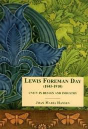 Lewis foreman day 1845-1910 unity in design - Couverture - Format classique