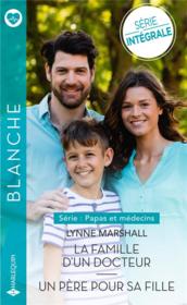 Vente  La famille d'un docteur ; un père pour sa fille  - Lynne Marshall 