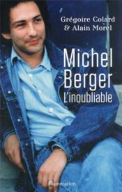 Michel Berger : l'inoubliable  