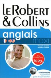Dictionnaire le Robert & Collins maxi ; français-anglais / anglais-français (édition 2010) - Couverture - Format classique