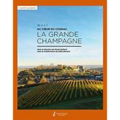 La grande champagne au coeur du cognac - Couverture - Format classique