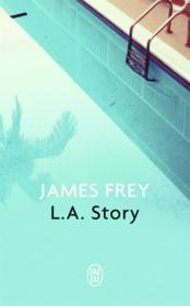 L.a. story  - Frey James 