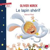 Le lapin shérif  - Olivier Norek - Marcel Pixel 