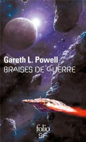 Braises de guerre t.1  - Gareth L. Powell 