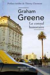 Le consul honoraire - Graham Greene