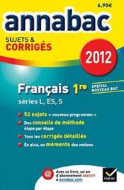 telecharger Annabac Sujets & Corriges T.1 – Francais – Terminale, Toutes Series Lv1 Et Lv2 – Sujet Et Corriges livre PDF en ligne gratuit