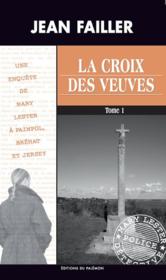 La croix des veuves t.1 et t.2 - Jean Failler
