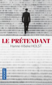 Le prétendant  - Hanne-Vibeke Holst 