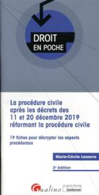 la procédure civile après les décrets des 11 et 20 décembre 2019 réformant la procédure civile (3e édition)  - Lasserre M-C. - Marie-Cécile Lasserre 