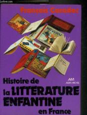 Histoire De La Litterature Enfantine En France - Couverture - Format classique