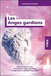 Les anges gardiens ; ABC  - Jean-Marie Paffenhoff 