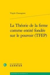 La théorie de la firme comme entité fondée sur le pouvoir (TFEP) - Couverture - Format classique