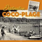 Destination Coco-Plage - Collectif