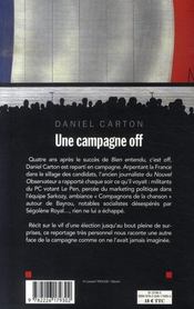 Une campagne off ; chronique interdite de la course à l'élysée - 4ème de couverture - Format classique