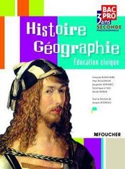 Histoire, géographie, éducation civique ; 2de professionnelle ; livre de l'élève - Couverture - Format classique