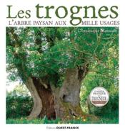 Les Trognes, l'arbre paysan aux mille usages  - Dominique Mansion 