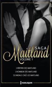 Vente  Saga Maitland t.1 ; l'héritier des Maitland, l'honneur des Maitland, scandale chez les Maitland  - Lori Foster - Tara Taylor Quinn - Marie Ferrarella 