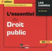 L'essentiel du droit public 2015-2016 (2e édition)  - Jean-Claude Zarka 