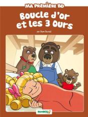 Boucle d'or et les 3 ours  - Hélène Beney - Bruno Bessadi 