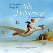 Le merveilleux voyage de Nils Holgersson à travers la Suède  - Éric Puybaret - Marc Séassau - Selma Lagerlof 