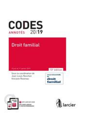Code annoté ; droit familial (édition 2019) - Couverture - Format classique