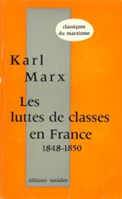 Les luttes de classes en France 1848-1850 - Couverture - Format classique