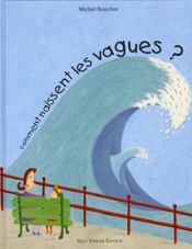 Comment naissent les vagues ?  - Michel Boucher 
