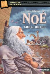 Noé ; face au déluge  - Flore Talamon - Julie Ricossé 