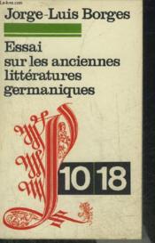 Essai Sur Les Anciennes Litteratures Germaniques - Collection 10/18 N°507. - Couverture - Format classique