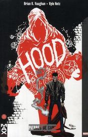 Hood t.1 ; pierres de sang  - Kyle Holtz - Brian K. Vaughan 