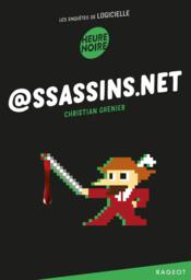 Les enquêtes de Logicielle t.4 : @ssassins.net - Couverture - Format classique