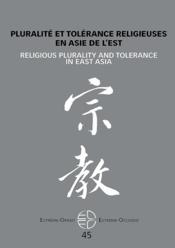 Extrême Orient extrême Occident n.45 ; pluralité et tolérance religieuses en Asie de l'Est  - Collectif - Kim Daeyeol 