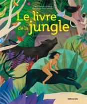 Vente  Le livre de la jungle  - Judith Gueyfier - Marc Séassau - Rudyard Kipling 