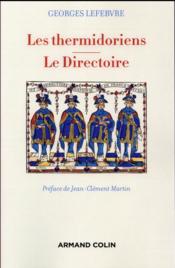 Les Thermidoriens et le Directoire  - Georges Lefebvre 