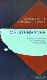 Méditerranée ; adresse au président de la république, Nicolas Sarkozy - Intérieur - Format classique