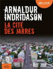 Vente  Les enquêtes d'Erlendur Sveinsson t.3 : la cité des Jarres  - Arnaldur Indridason 