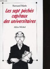Les sept péchés capitaux des universitaires - Couverture - Format classique