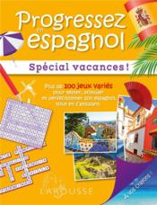 Progressez en espagnol ; spécial vacances  - Emmanuelle Sourimant 