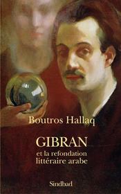 Gibran et la refondation littéraire arabe - Intérieur - Format classique