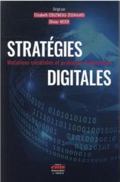 Vente  Stratégies digitales : mutations sociétales et pratiques d'innovation  - Olivier Meier 