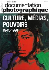 Documentation photographique n.8128 ; culture, médias, pouvoirs aux Etats-Unis et en Europe occidentale, 1945-1991  - Elisa Capdevila 