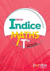 INDICE MATHS ; terminale ; mathématiques complémentaires (édition 2020)  - Collectif 