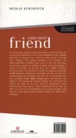 Good night friend - 4ème de couverture - Format classique